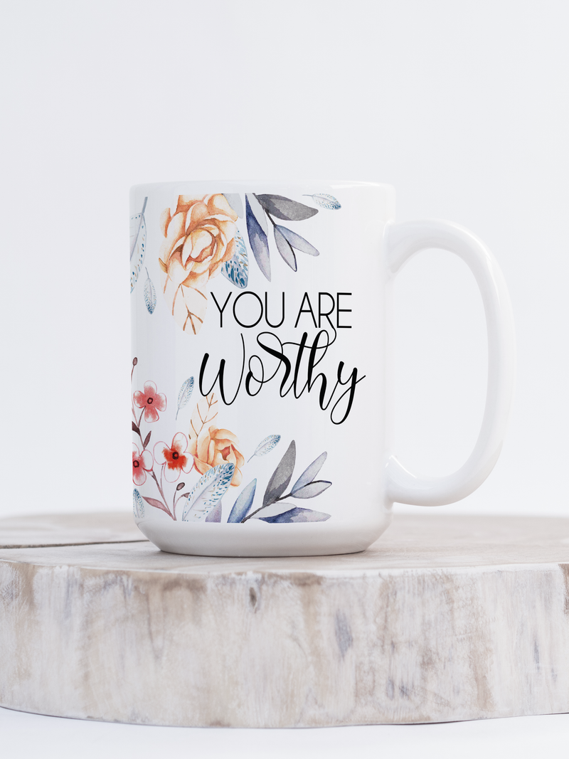 You Are Worthy Ceramic Mug | Mental Health Mug-1