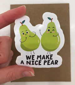 We Make A Nice Pear Sticker-2