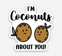 I’m Coconuts About You Sticker-1